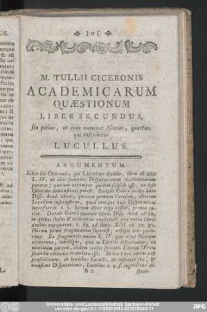 M. Tullii Ciceronis Academicarum Quaestionum Liber Secundus, seu potius, ut eum numerat Nonius, quartus, qui inscribitur Lucullus.