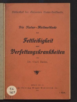 Die Naturheilmethode bei Fettleibigkeit und Verfettungskrankheiten