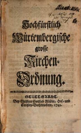 Hochfürstlich Würtembergische große Kirchenordnung