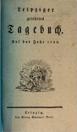 Leipziger gelehrtes Tagebuch : auf das Jahr ..., 1788