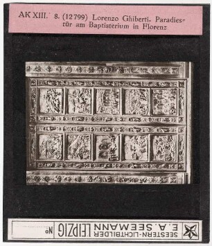 Lorenzo Ghiberti: Baptisterium Florenz, Paradiestür (Reihe AK XIII, Seestern-Nr. 12799)