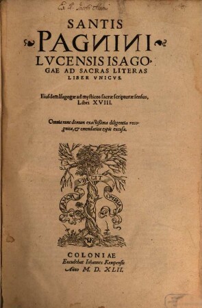 Isagogae ad sacras literas liber unicus : Eiusdem Isagogae ad mysticos S. Scripturae sensus libri XVIII