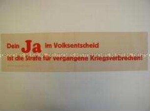 Maueranschlag zum Volksentscheid in Sachsen über die Enteignung der Kriegs- und Naziverbrecher