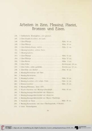Arbeiten in Zinn, Messing, Plaetet, Bronzen und Eisen (Nr. 246-377)