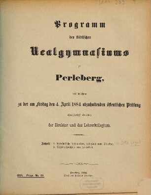 Programm des Städtischen Realgymnasiums zu Perleberg : zum Schuljahr .... 1883/84