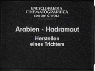 Arabien, Hadramaut - Herstellen eines Trichters