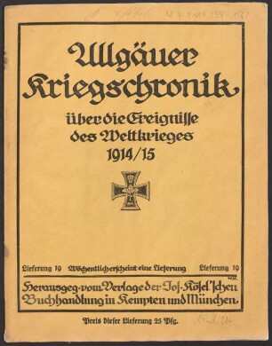 Allgäuer Kriegschronik über die Ereignisse des Weltkrieges 1914/18. 19/63. 1915