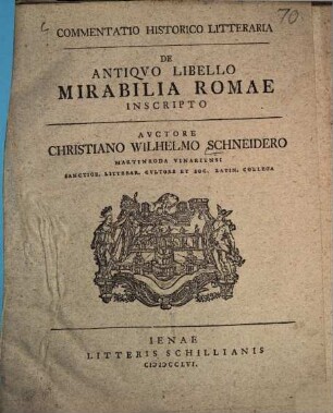 Commentatio Historico Litteraria De Antiqvo Libello Mirabilia Romae Inscripto