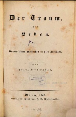 Der Traum, ein Leben : dramatisches Mährchen in vier Aufzügen
