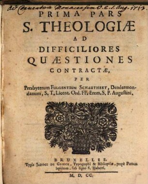 Prima Pars S. Theologiae, ad difficiliores quaestiones contractae