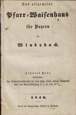 Das Allgemeine Protestantische Pfarr-Waisenhaus für Bayern in Windsbach. 10. 1847/48