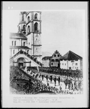 Zürich: Einzug der eidgenössischen Gesandten in das Grossmünster