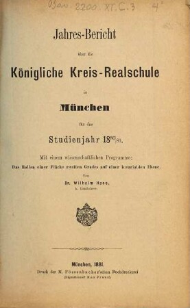 Jahresbericht über die Königliche Kreis-Realschule in München. 1880/81