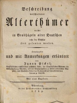 Beschreibung verschiedener Alterthümer welche in Grabhügeln alter Deutschen nahe bey Eichstätt sind gefunden worden