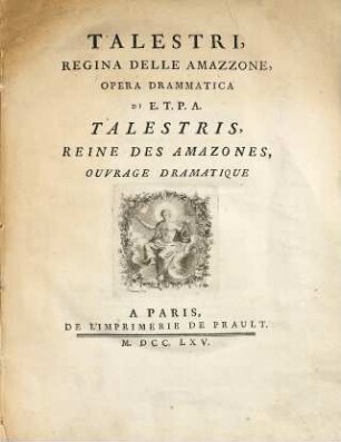 Talestri, regina delle amazzone : opera drammatica = Talestris, reine des amazones