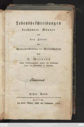 Bd. 1: Lebensbeschreibungen berühmter Männer aus den Zeiten der Wiederherstellung der Wissenschaften