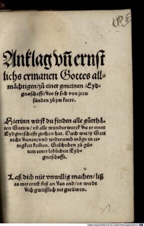 Anklag und ernstlichs ermanen Gottes allmächtigen zu einer gmeinen Eydgnoschafft das sy sich von jren sünden zu jm keere ...