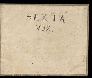 [Georg Otto]: Cantionum. Sexta Vox