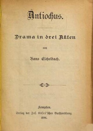 Antiochus : Drama in drei Akten