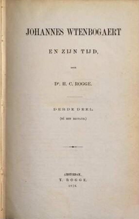 Johannes Wtenbogaert en zijn tijd, 3