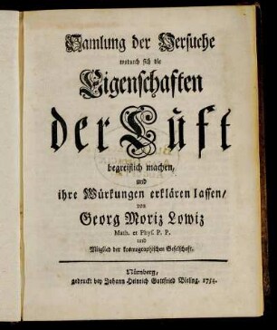 Samlung der Versuche wodurch sich die Eigenschaften der Luft begreiflich machen, und ihre Würkungen erklären lassen