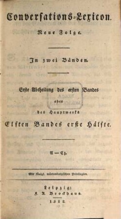Conversations-Lexicon : in zwei Bänden, 1,1 = 11,1. A - Cz, [und im Anhange Artikel über die katholischen Glaubenslehren von A - D]