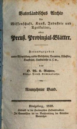 Vaterländisches Archiv für Wissenschaft, Kunst, Industrie und Agrikultur oder Preußische Provinzial-Blätter. 19, 19. 1838