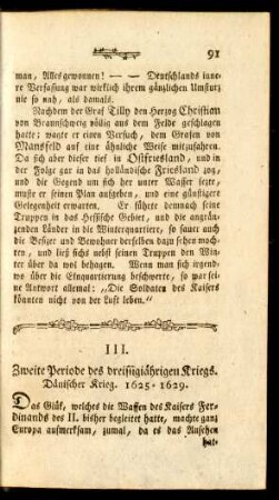 III. Zweite Periode des dreissigiährigen Kriegs. Dänischer Krieg. 1625-1629.