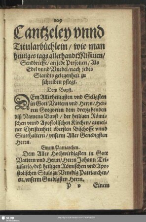 Cantzeley unnd Titularbüchlein, wie man heutiges tags allerhandt Missiunen, Sendbrieffe, an jede Personen, Als Edel unnd Unedel, nach jedes Standts gelegenheit zu schreiben pfelgt