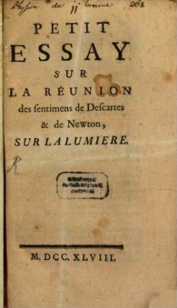 Petit Essai critique sur la Reunion des sentimens des Descartes et de Newton sur la Lumiere