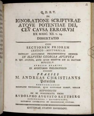 De Ignoratione Scripturae Atque Potentiae Dei, Ceu Causa Errorum Ex Marc. XII, v. 24. Dissertatio : Cuius Sectionem Priorem Critico-Historicam ... In Illustri Georgia Augusta D. XIV. Augusti, Anni Quam Reditum Est ... MDCCXLV.