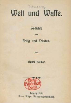Welt und Waffe : Gedichte aus Krieg und Frieden