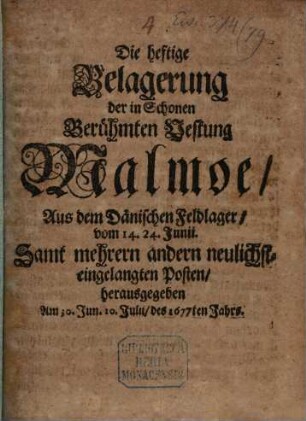 Die heftige Belagerung der in Schonen berühmten Vestung Malmoe