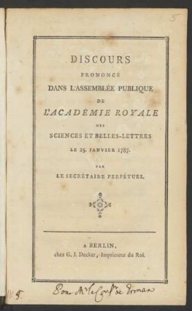 Discours Prononcé Dans L'Assemblée Publique De L'Académie Royale Des Sciences Et Belles-Lettres Le 25. Janvier 1787.