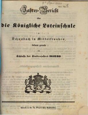 Jahres-Bericht der Königlichen Latein-Schule zu Schwabach, 1859/60