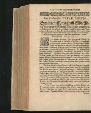 Das Crakawische Privilegium Darinnen Marggraff Albrecht/ und Marggraff Georg beyde Hertzogen in Preussen...