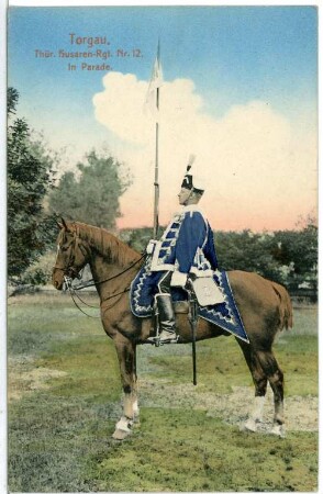 Torgau. Thür.-Hus.-Regim. Nr. 12 - In Parade