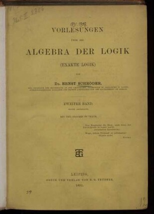Bd. 2, Abt. 1: Vorlesungen über die Algebra der Logik (Exakte Logik). Bd. 2, Abt. 1
