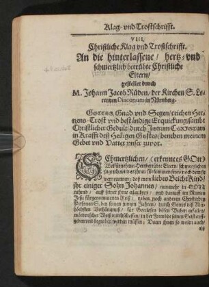 Christliche Klag- und Trostschrifft An die hinterlassene/ hertz- und schmertzlich betrübte Christliche Eltern/ gestellet durch M. Johann Jacob Rüden ...