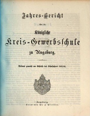 Jahresbericht über die Königliche Kreisgewerbsschule zu Augsburg. 1865/66 (1866)
