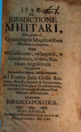De iurisdictione militari, et cum primis ea, quae competit magistratibus militaribus in imperio