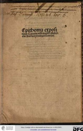 Epithoma expositionis canonis misse magistri Gabrielis Biel, sacre theologie licentiati.