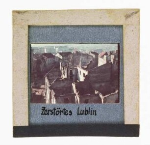 Lublin. Blick von einem erhöhten Standpunkt auf Häuserruinen
