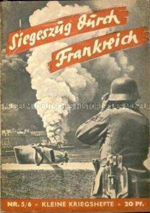 Propagandaschrift über den Frankreichfeldzug der deutschen Wehrmacht