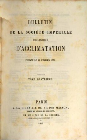 Bulletin mensuel de la Société Imperiale Zoologique d'Acclimatation. 4. 1857