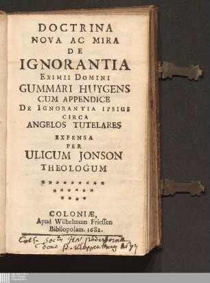 Doctrina Nova Ac Mira De Ignorantia Eximii Domini Gummari Huygens
