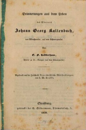 Erinnerungen aus dem Leben des Pfarrers Joh. G. Kaltenbach von Mönchweiler aus dem Schwarzwalde