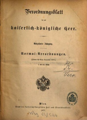 Verordnungsblatt für das Kaiserlich-Königliche Heer. Normal-Verordnungen. 18, 18. 1876 (1877)