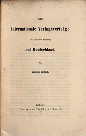 Ueber internationale Verlagsverträge mit besonderer Beziehung auf Deutschland