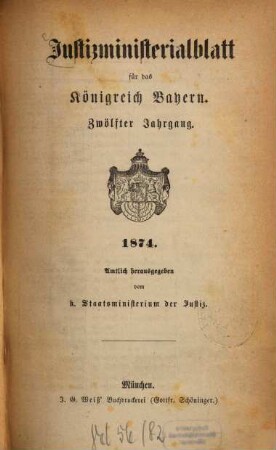 Justizministerialblatt für den Freistaat Bayern. 12. 1874